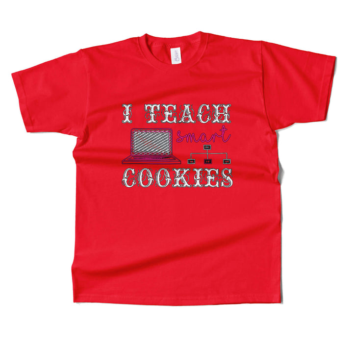 I Teach Smart Cookies T-shirt