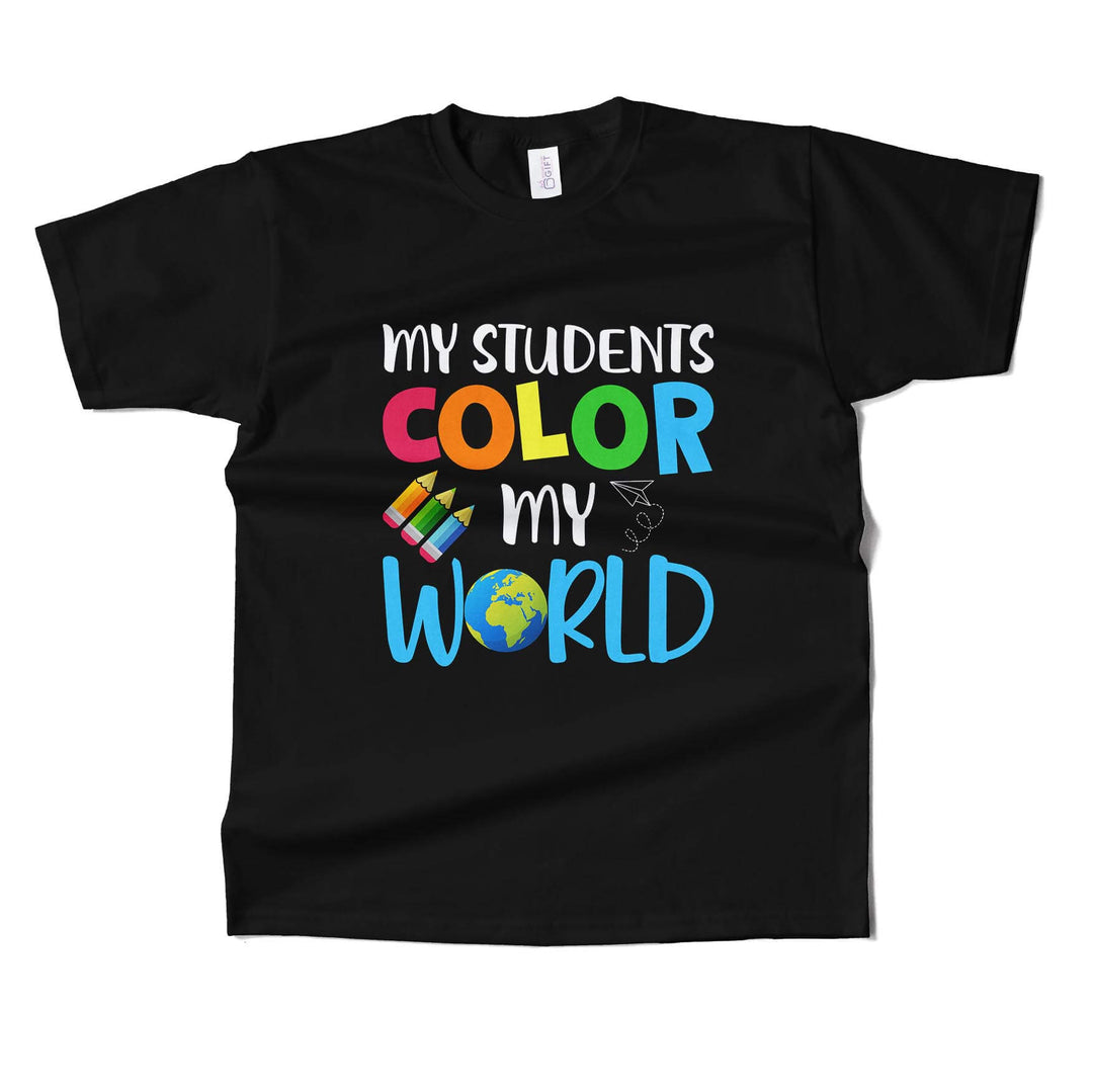 My Students Color My World T-shirt