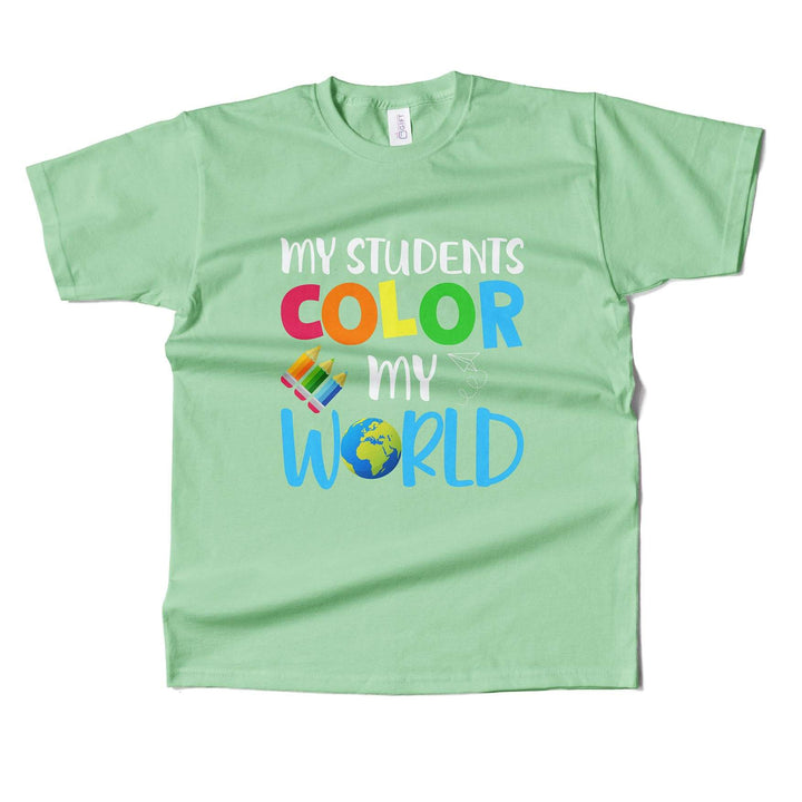 My Students Color My World T-shirt