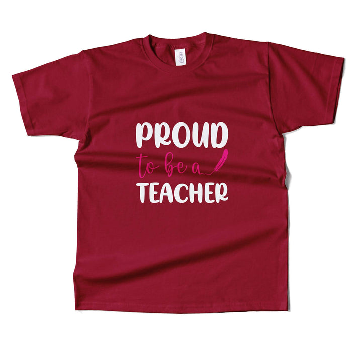 Pround To Be A Teacher T-shirt