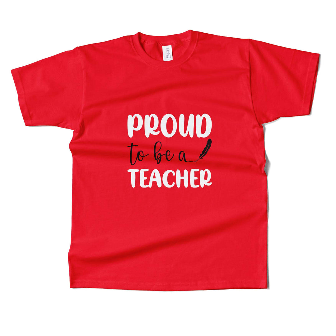 Pround To Be A Teacher T-shirt