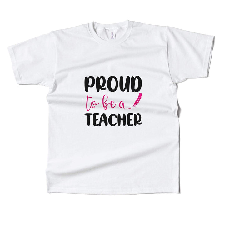 Pround To Be A Teacher T-shirt