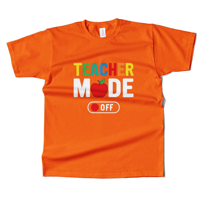 Teacher Mode OFF T-shirt