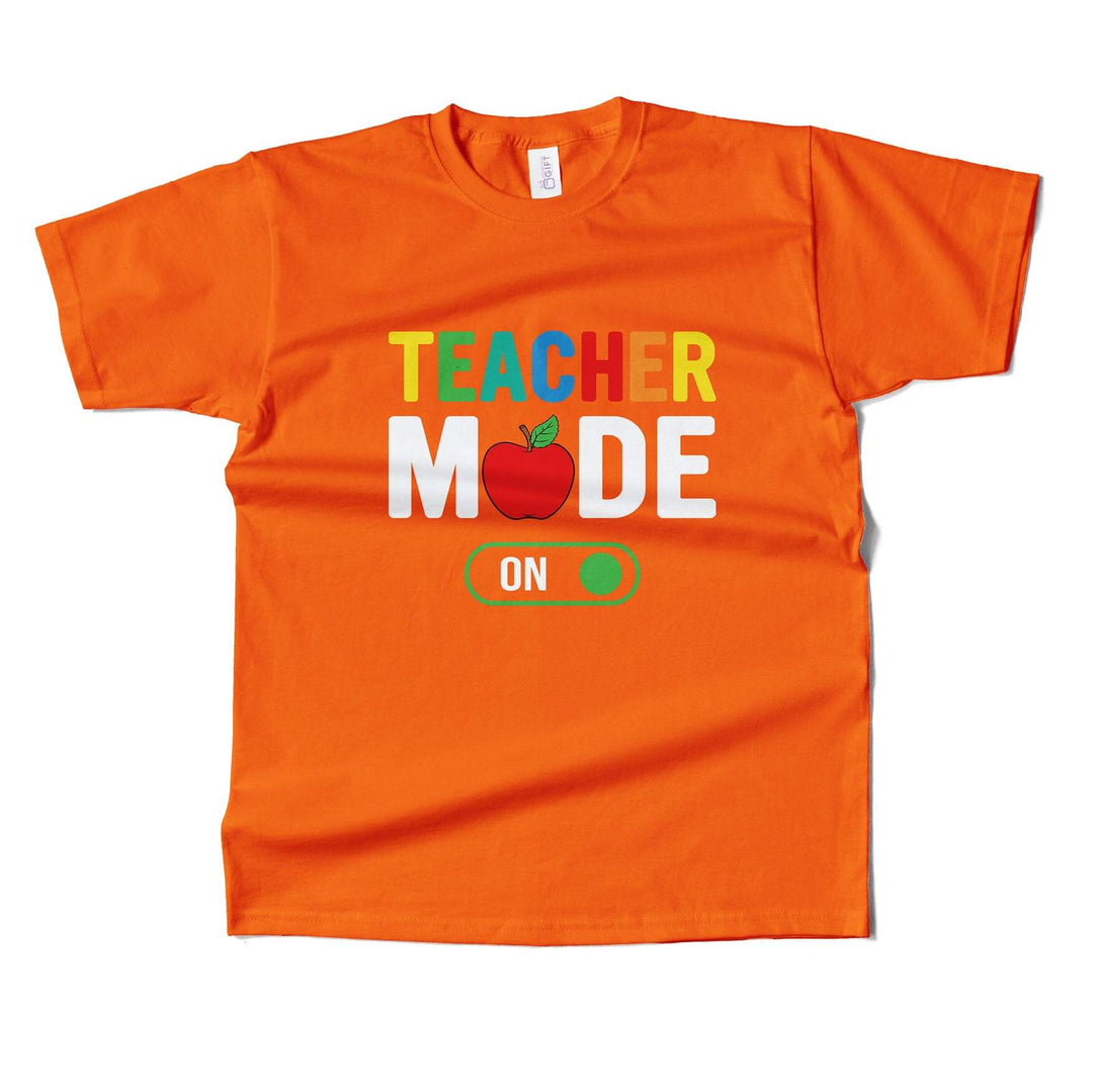 Teacher Mode ON T-shirt