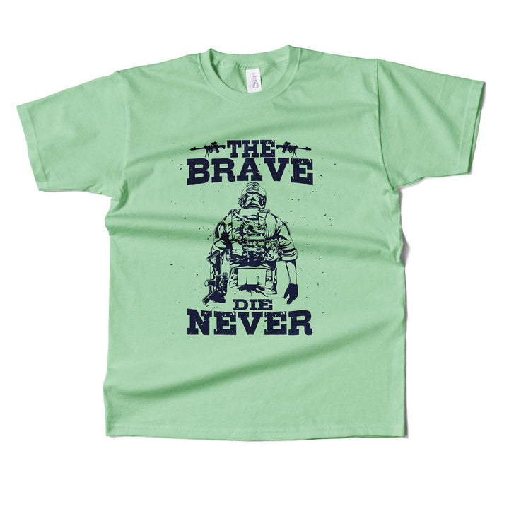 The Brave Die Never T-shirt