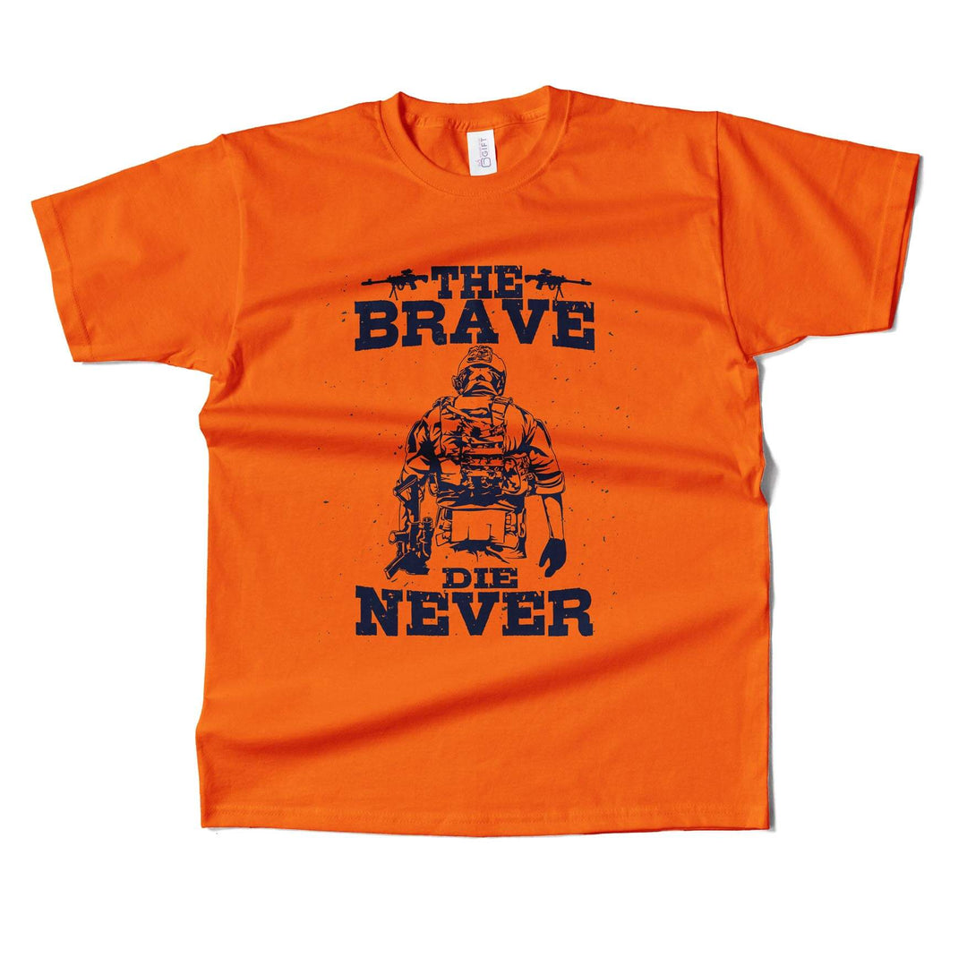 The Brave Die Never T-shirt