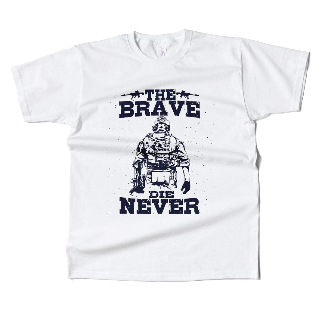 The Brave Die Never T-shirt