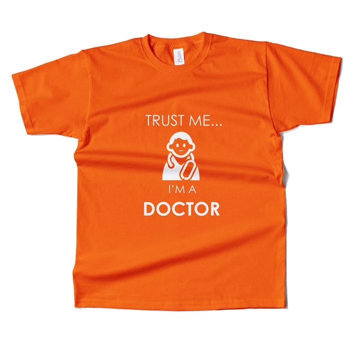 Trust Me I Am A Doctor T-Shirt