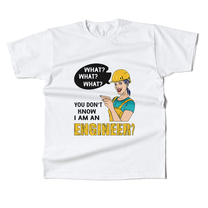 You Dont Know Im Engineer ? T-shirt