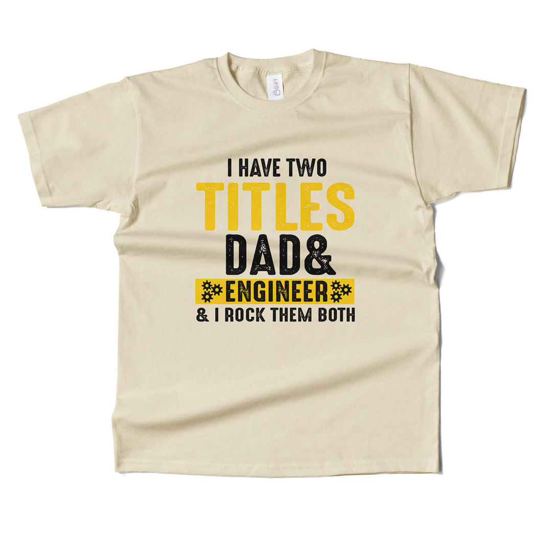 Dad & Engineer T-shirt