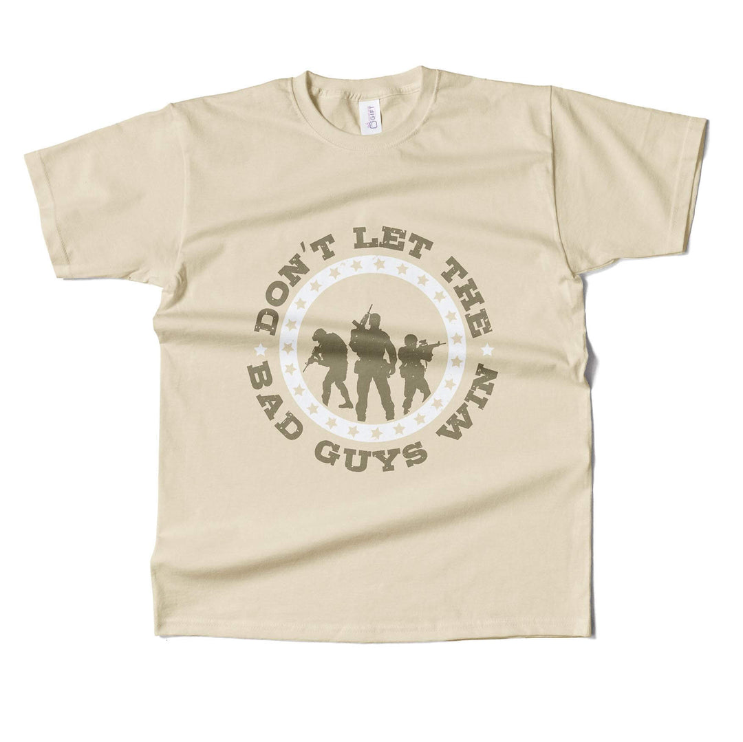 Don’t Let The Bad Guys Win T-shirt