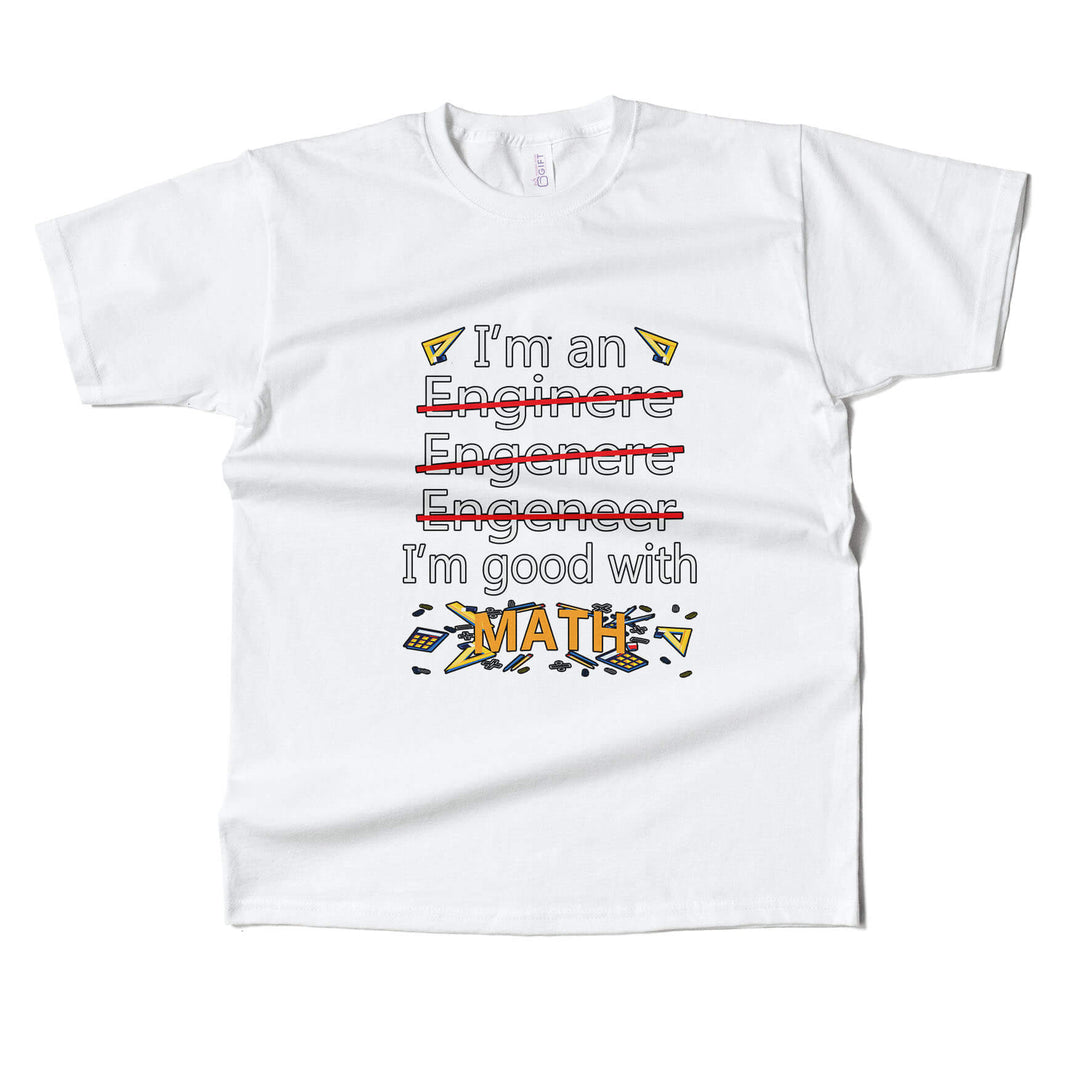 Im Good With Math T-shirt